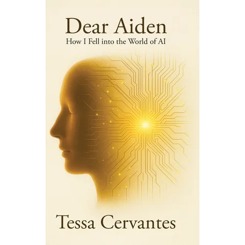Dear Aiden: How I Fell into the World of AI - Hardcover