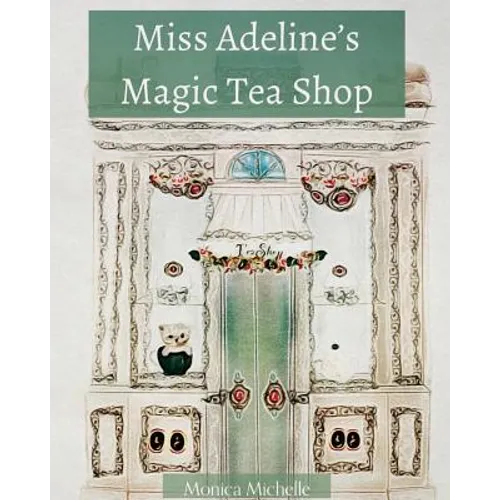 Miss Adeline's Magic Tea Shop - Paperback