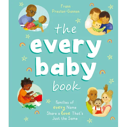 The Every Baby Book: Families of Every Name Share a Love That's Just the Same - Board Book