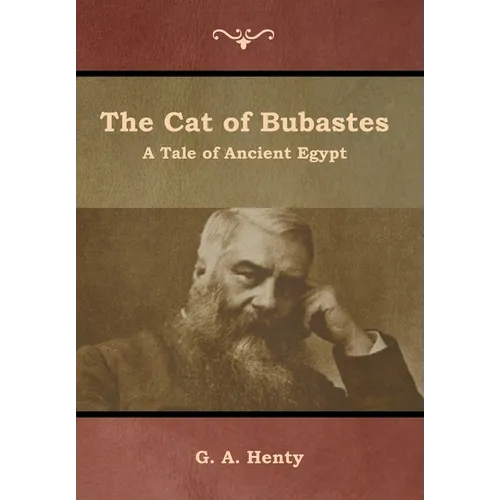 The Cat of Bubastes: A Tale of Ancient Egypt - Hardcover
