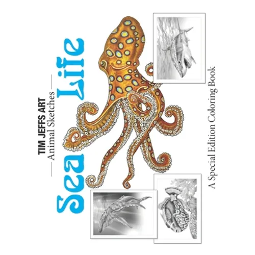 Sea Life: A Special Edition Coloring Book - Paperback