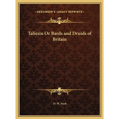 Taliesin Or Bards and Druids of Britain - Hardcover