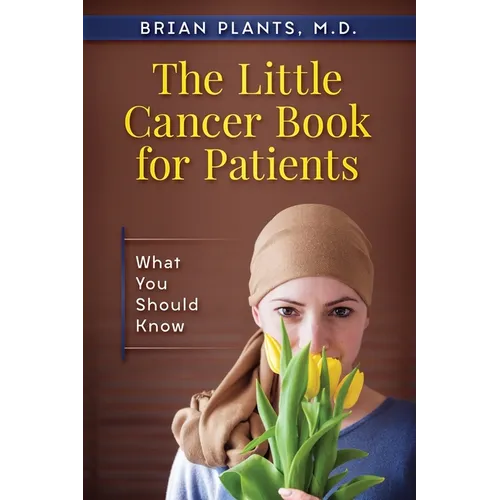 The Little Cancer Book for Patients: What You Should Know - Paperback