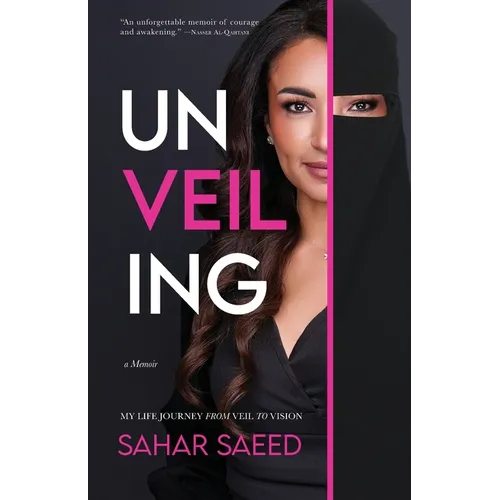 Unveiling: My Life Journey from Veil to Vision - Paperback