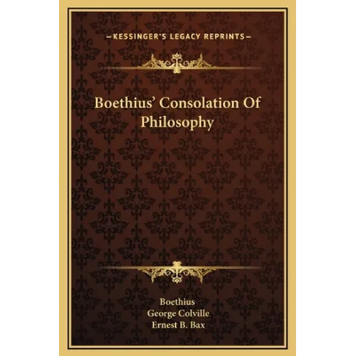 Boethius' Consolation Of Philosophy - Hardcover