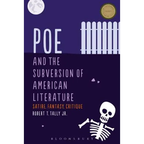 Poe and the Subversion of American Literature: Satire, Fantasy, Critique - Paperback