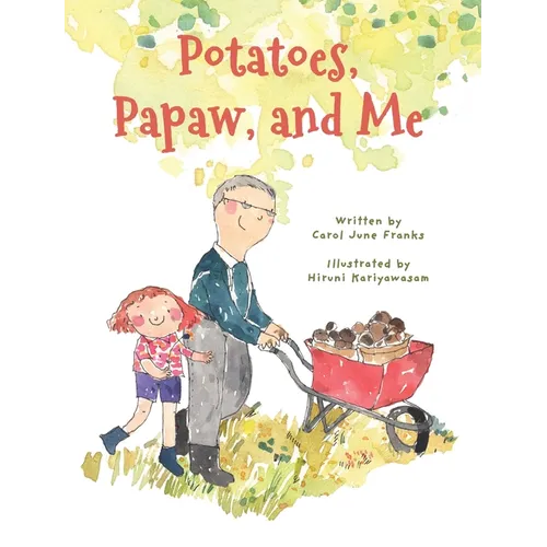 Potatoes, Papaw, and Me - Hardcover