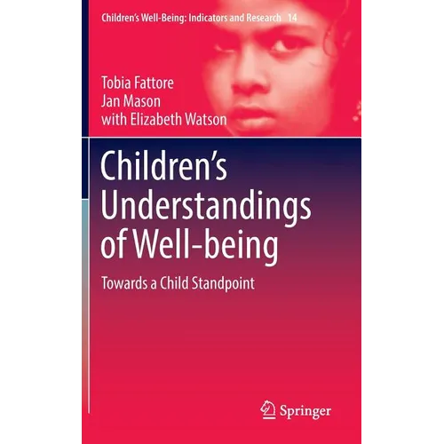 Children's Understandings of Well-Being: Towards a Child Standpoint - Hardcover