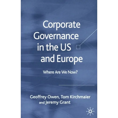 Corporate Governance in the Us and Europe: Where Are We Now? - Paperback