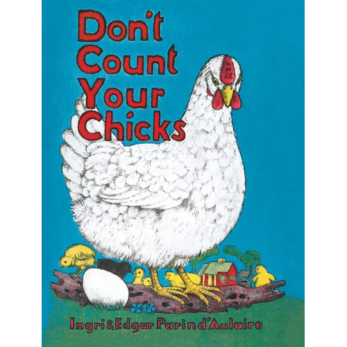 Don't Count Your Chicks - Hardcover