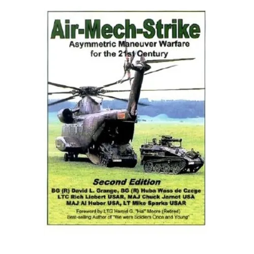 Air-Mech-Strike: Asymmetric Maneuver Warfare for the 21st Century - Hardcover