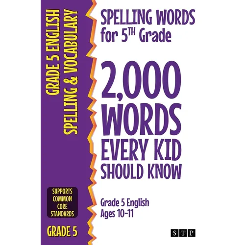 Spelling Words for 5th Grade: 2,000 Words Every Kid Should Know (Grade 5 English Ages 10-11) - Paperback