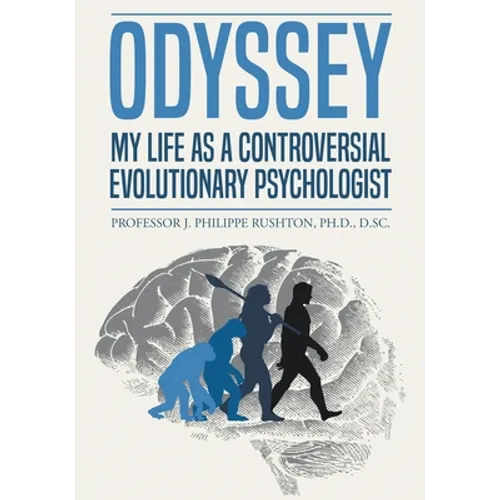 Odyssey: My Life as a Controversial Evolutionary Psychologist - Paperback