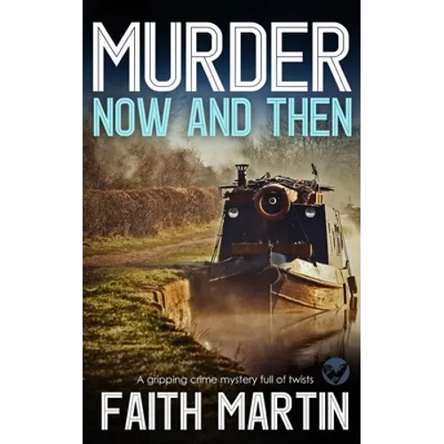 MURDER NOW AND THEN a gripping crime mystery full of twists - Paperback