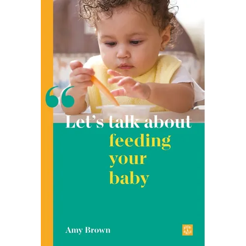 Let's Talk about Feeding Your Baby - Paperback