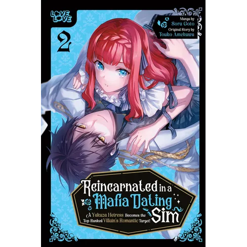 Reincarnated in a Mafia Dating Sim, Volume 2: A Yakuza Heiress Becomes the Top-Ranked Villain's Romantic Target! - Paperback