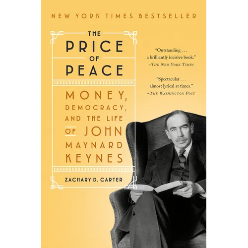 The Price of Peace: Money, Democracy, and the Life of John Maynard Keynes - Paperback