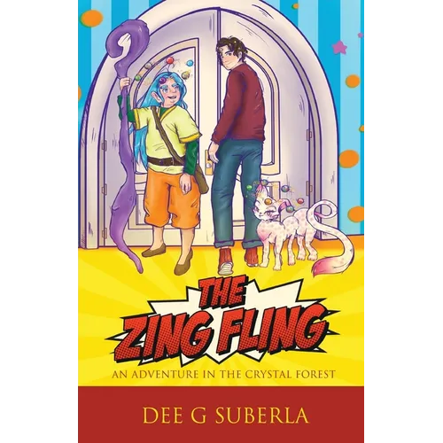 The Zing Fling: An Adventure in the Crystal Forest - Paperback