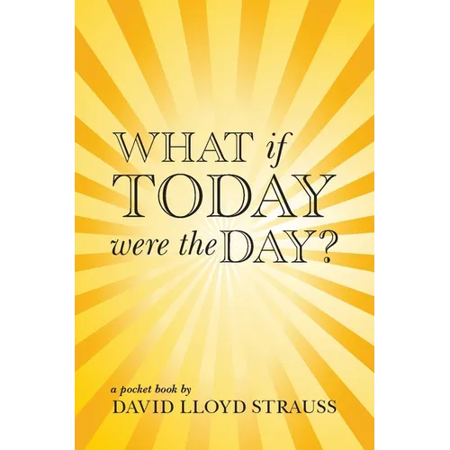 What if today were the day? - Paperback
