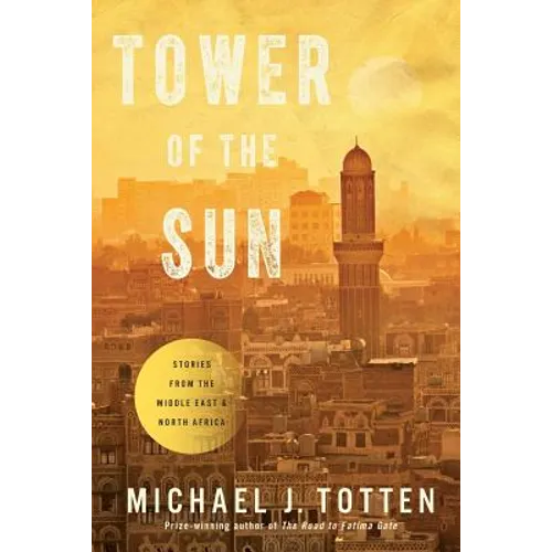 Tower of the Sun: Stories from the Middle East and North Africa - Paperback