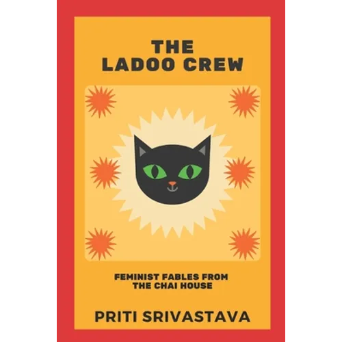 The Ladoo Crew: Feminist Fables from The Chai House - Paperback