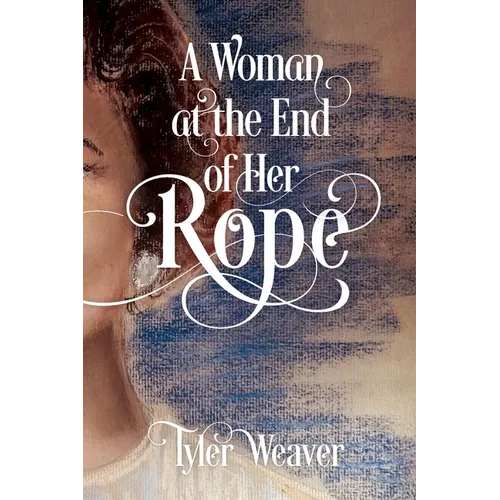 A Woman at the End of Her Rope - Paperback