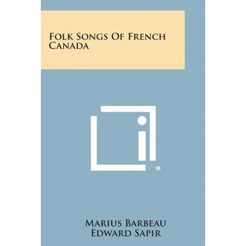 Folk Songs of French Canada - Paperback