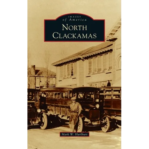 North Clackamas - Hardcover