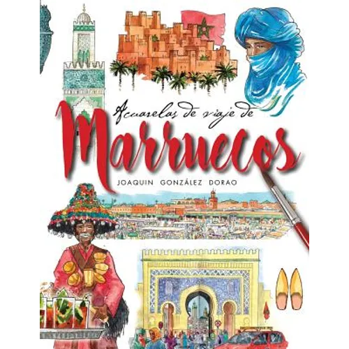 Marruecos acuarelas de viaje - Paperback