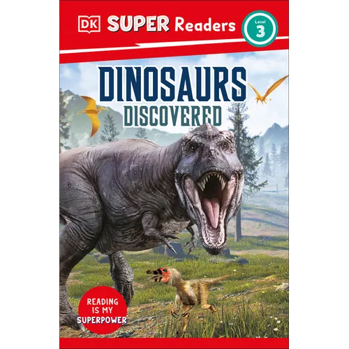 DK Super Readers Level 3 Dinosaurs Discovered - Hardcover