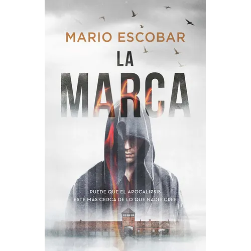 La Marca: Puede Que El Apocalipsis Esté Más Cerca de Lo Que Nadie Cree / The Mark the Apocalypse Could Be Closer Than We Think - Paperback