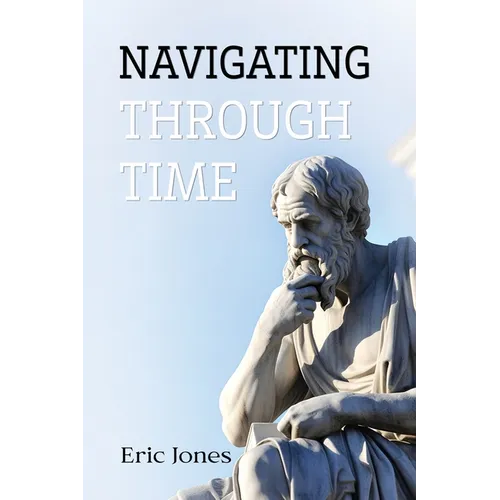 Navigating Through Time - Paperback
