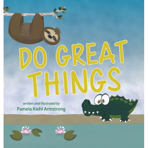 Do Great Things - Hardcover