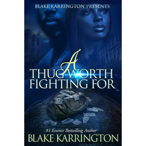 A Thug Worth Fighting For: "A Urban Love Novella" - Paperback