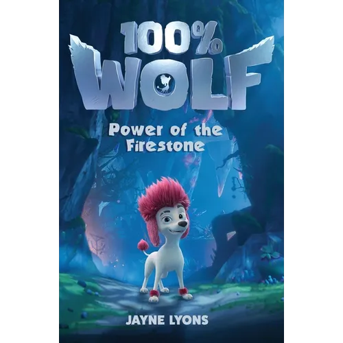100% Wolf: Power of the Firestone - Paperback