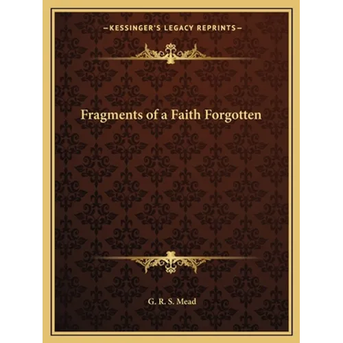 Fragments of a Faith Forgotten - Paperback