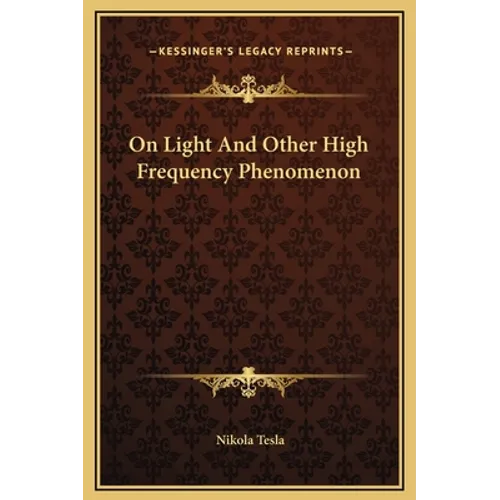On Light And Other High Frequency Phenomenon - Hardcover