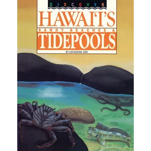 Discover Hawaii's Sandy Beaches and Tidepools - Paperback