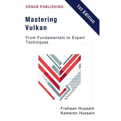 Mastering Vulkan: From Fundamentals to Expert Techniques - Paperback