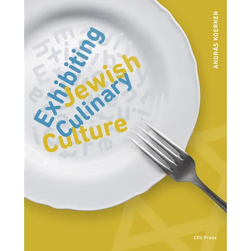 Exhibiting Jewish Culinary Culture - Paperback