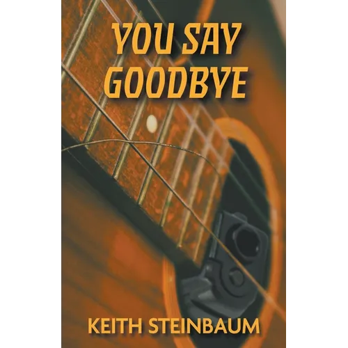 You Say Goodbye - Paperback
