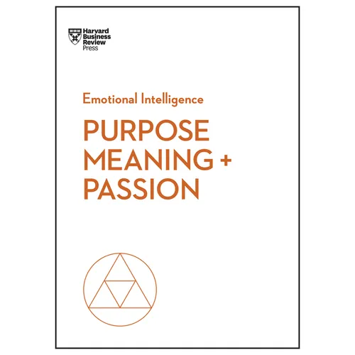Purpose, Meaning, and Passion - Paperback