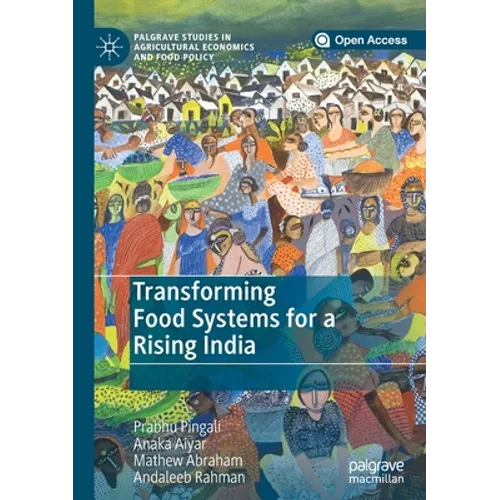 Transforming Food Systems for a Rising India - Paperback