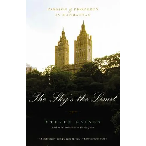 The Sky's the Limit: Passion and Property in Manhattan - Paperback
