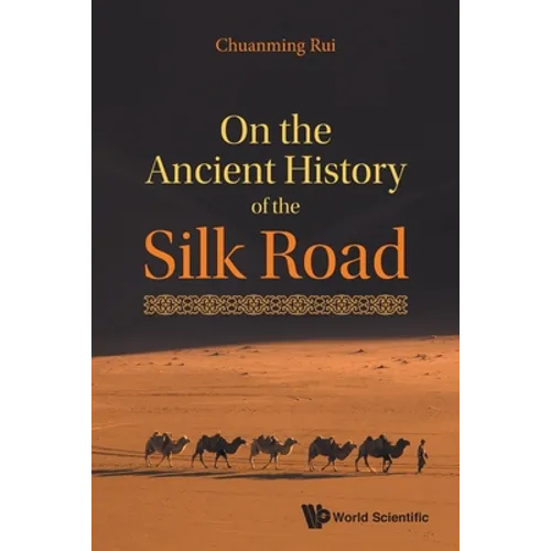 On the Ancient History of the Silk Road - Paperback