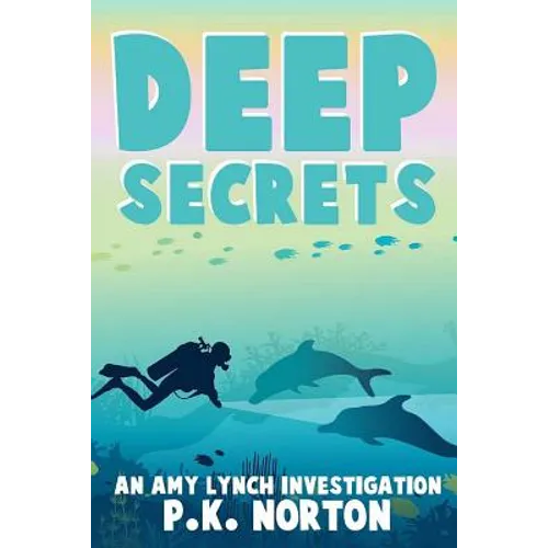 Deep Secrets: An Amy Lynch Investigation - Paperback