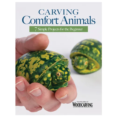 Carving Comfort Animals: 7 Simple Projects for the Beginner - Paperback