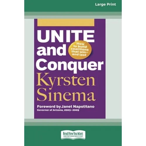Unite and Conquer: How to Build Coalitions that Winand Last (16pt Large Print Edition) - Paperback