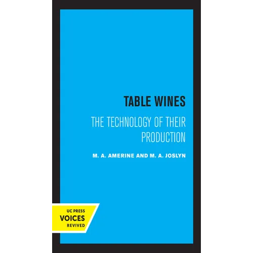 Table Wines: The Technology of Their Production - Paperback