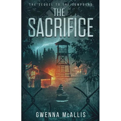 The Sacrifice: The Sequel to the Compound - Paperback